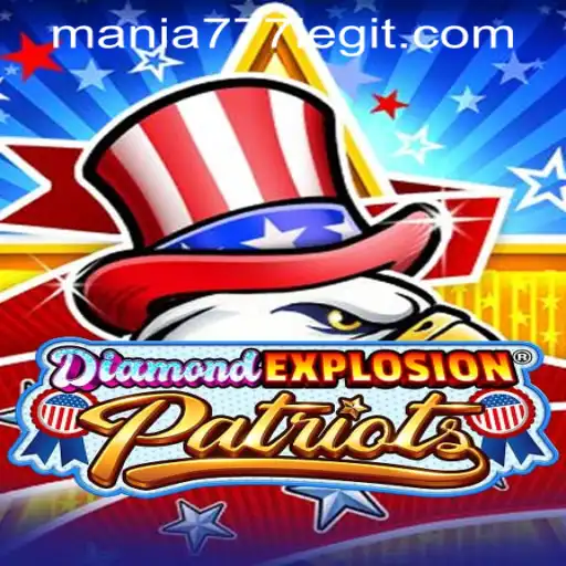 DiamondExplosionPatriots: Unleashing Excitement at Mania777 Casino PH