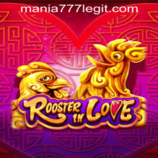 Discover the Excitement of RoosterInLove at Mania777 Casino PH