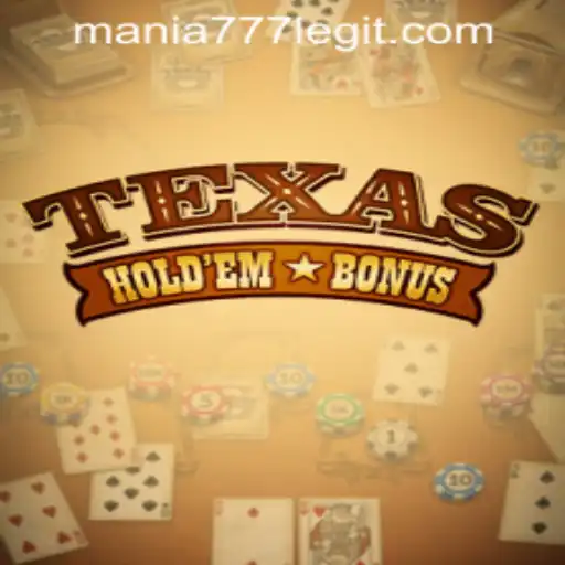 Experiencing the Thrill of Texas Hold'em Bonus at Mania777 Casino PH